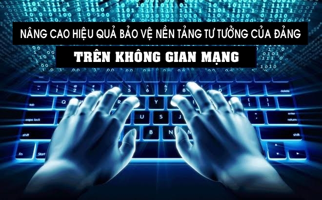 Đẩy mạnh tuyên truyền, lan tỏa thông tin tích cực trên internet và mạng xã hội