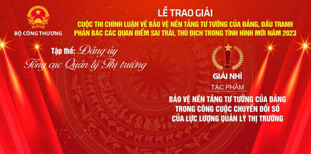 Tập thể và cá nhân thuộc Tổng cục QLTT được vinh danh tại Lễ trao giải Cuộc thi chính luận Bảo vệ nền tảng tư tưởng của Đảng Tập thể và cá nhân thuộc Tổng cục QLTT được vinh danh tại Lễ trao giải Cuộc thi chính luận Bảo vệ nền tảng tư tưởng của Đảng