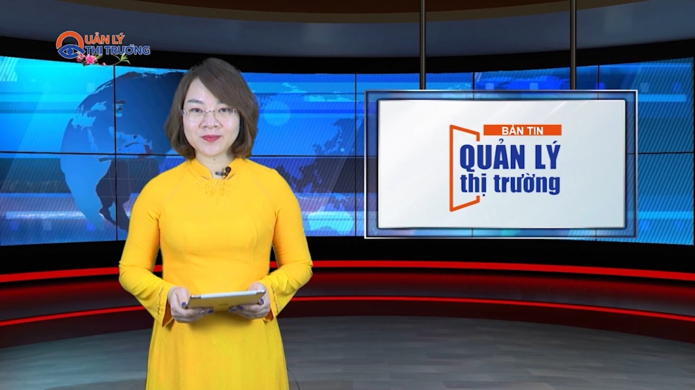 Bản tin Quản lý thị trường ngày 29/01/2022