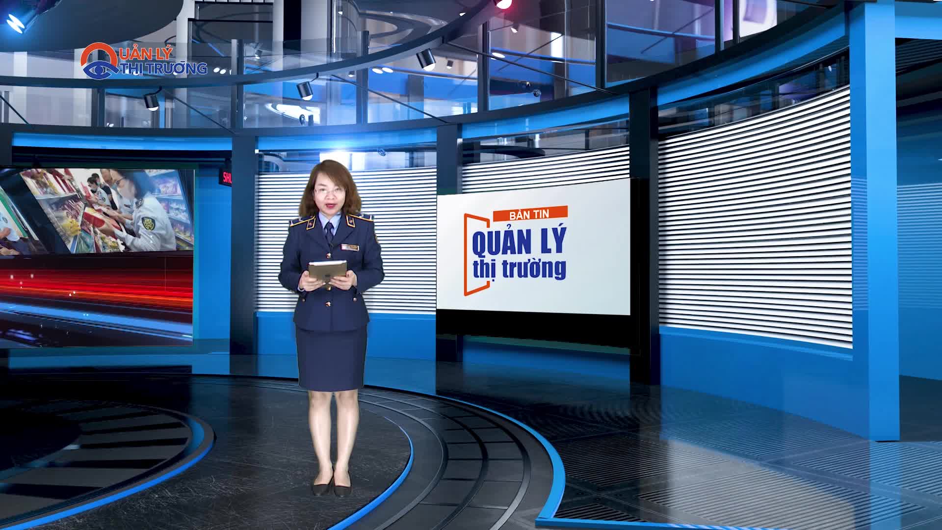 Bản tin Quản lý thị trường ngày 10/03/2023