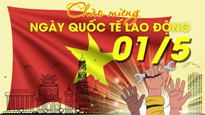 Lịch sử và ý nghĩa của Ngày Quốc tế Lao động 1/5