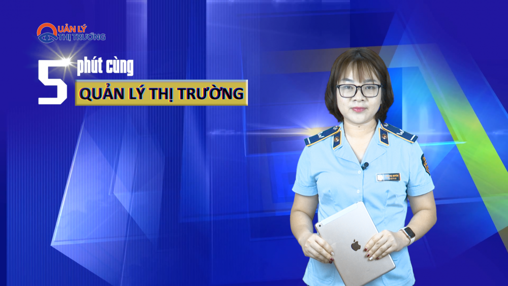 Bản tin Quản lý thị trường ngày 15/05/2023