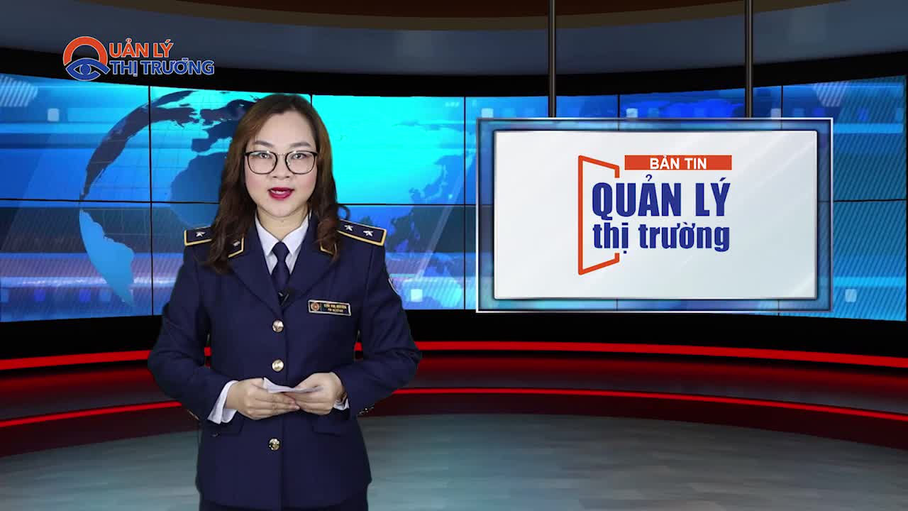 Bản tin Quản lý thị trường ngày 25/9/2021