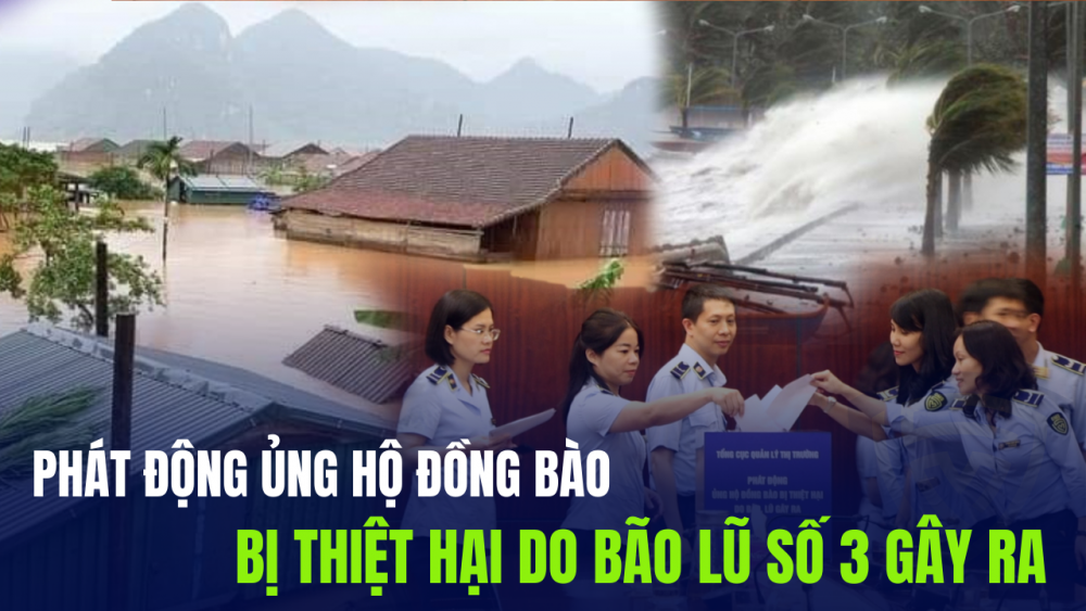 Tổng cục QLTT phát động ủng hộ đồng bào bị thiệt hại do bão lũ số 3 gây ra