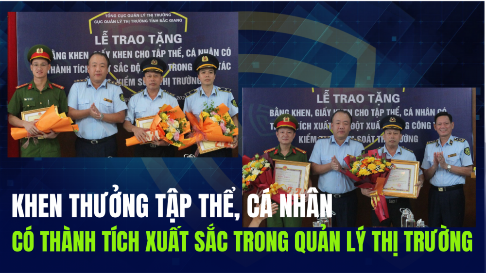 Khen thưởng tập thể, cá nhân có thành tích xuất sắc trong quản lý thị trường