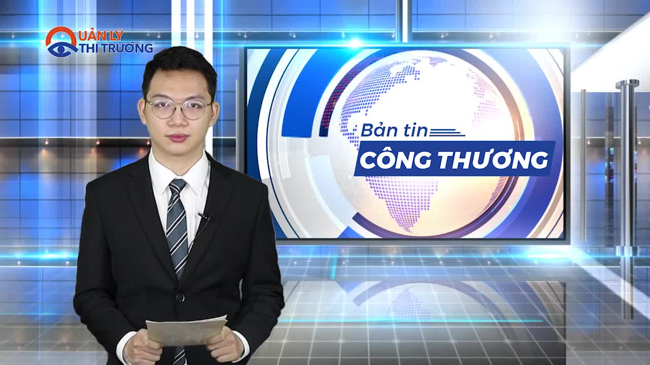 Bản tin Công thương ngày 15/10/2021