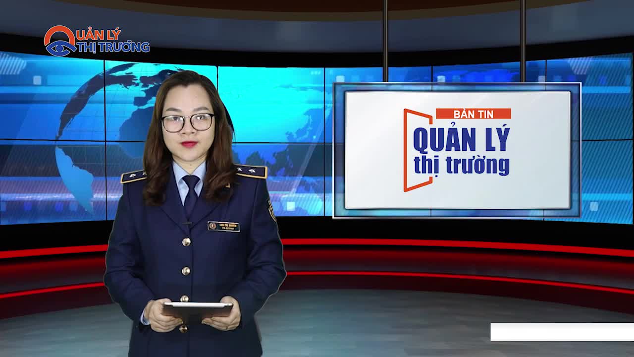 Bản tin Quản lý thị trường ngày 16/10/2021
