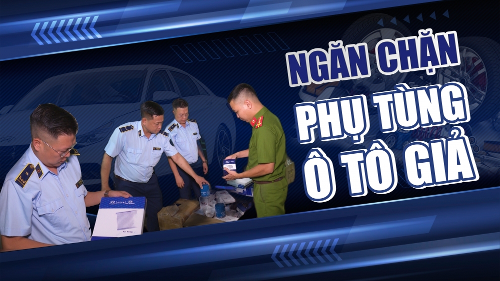 Phóng sự: Ngăn chặn các vụ sản xuất và kinh doanh mua bán phụ tùng ô tô giả