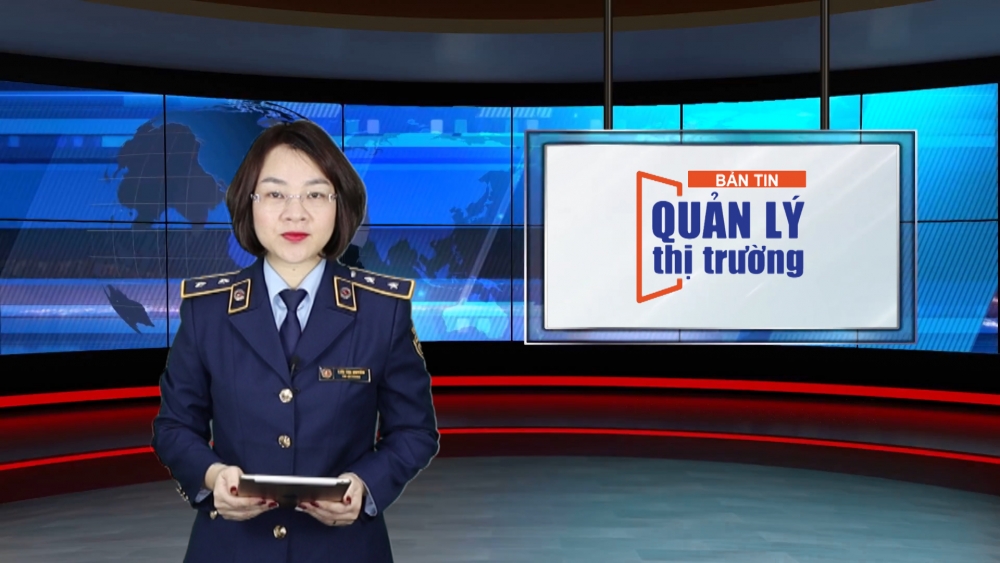 Bản tin Quản lý thị trường ngày 27/11/2021