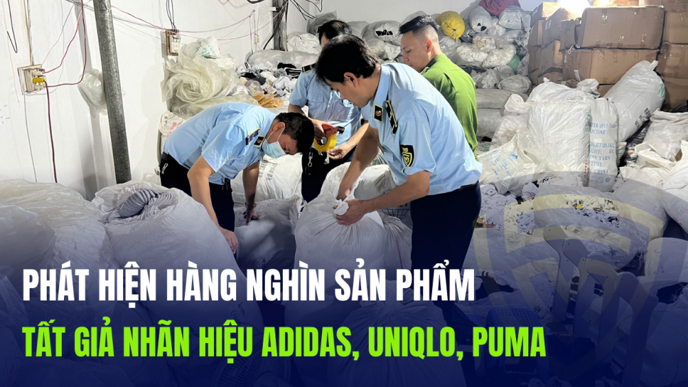 Phát hiện hàng nghìn sản phẩm tất giả nhãn hiệu Adidas, Uniqlo, Puma