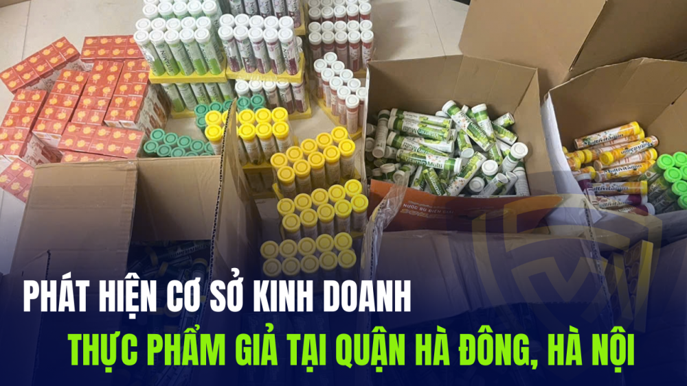 Phát hiện cơ sở kinh doanh thực phẩm giả tại quận Hà Đông, Hà Nội