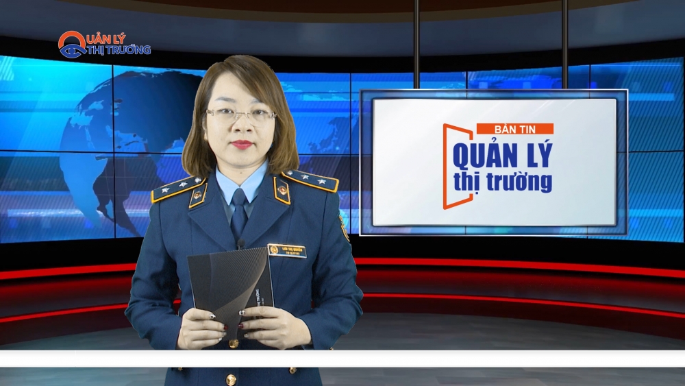 Bản tin Quản lý thị trường ngày 10/12/2022